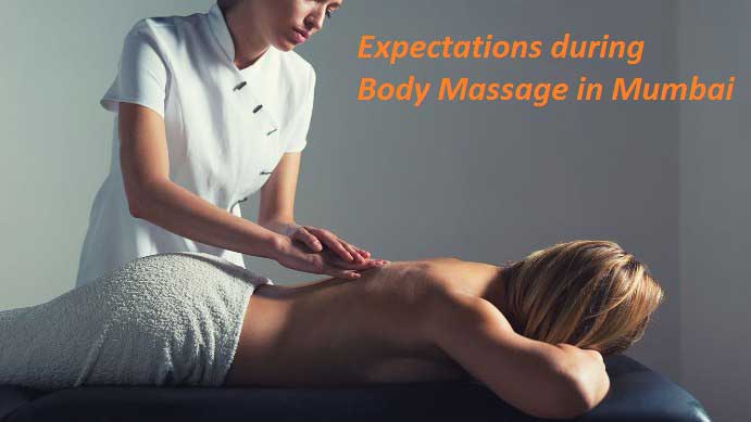 Expectation during Body Massage Mumbai